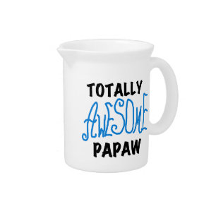 Totally Awesome Papaw T-shirts and Gifts Beverage Pitcher