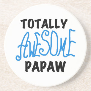 Totally Awesome Papaw T-shirts and Gifts Drink Coaster