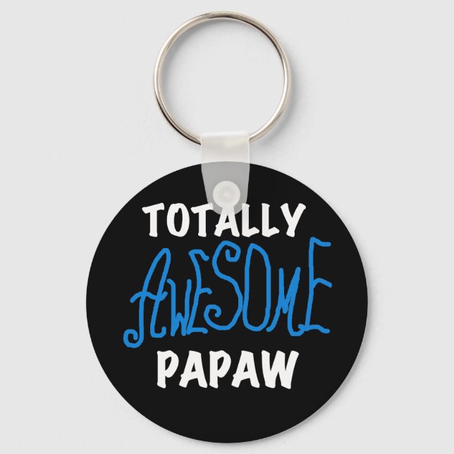 Totally Awesome Papaw T-shirts and Gifts Keychain (Front)