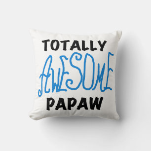 Totally Awesome Papaw T-shirts and Gifts Throw Pillow