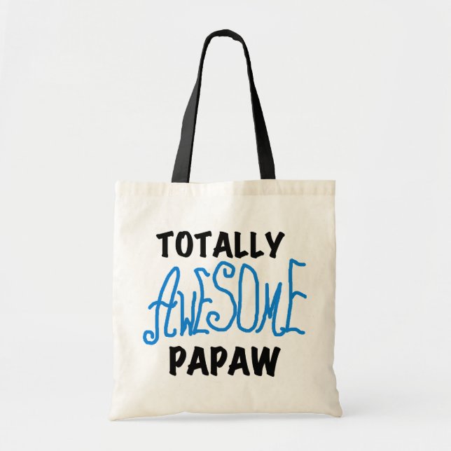 Totally Awesome Papaw T-shirts and Gifts Tote Bag (Front)