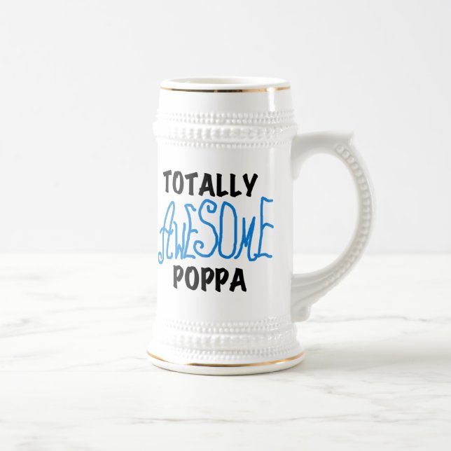 Totally Awesome Poppa Tshirts and Gifts Beer Stein (Right)