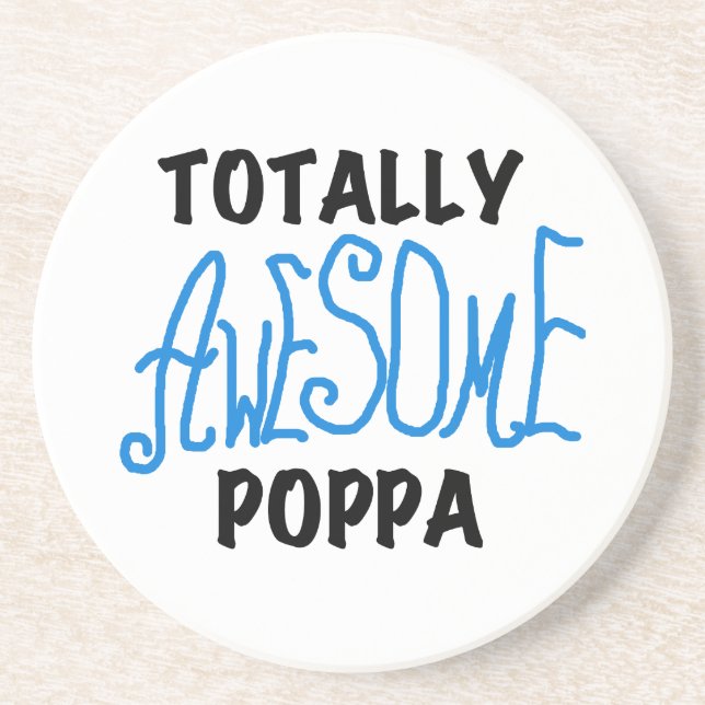 Totally Awesome Poppa Tshirts and Gifts Drink Coaster (Front)