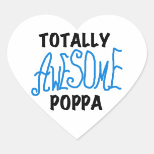 Totally Awesome Poppa Tshirts and Gifts Heart Sticker