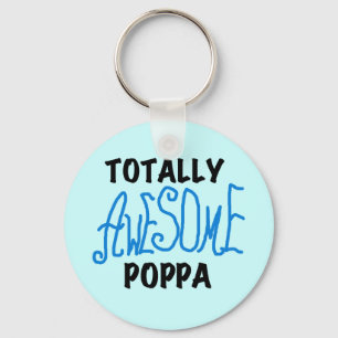 Totally Awesome Poppa Tshirts and Gifts Keychain