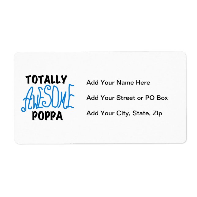 Totally Awesome Poppa Tshirts and Gifts Label (Front)