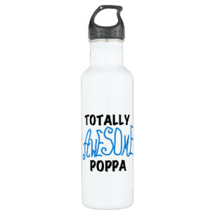 Totally Awesome Poppa Tshirts and Water Bottle