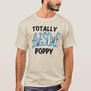 Totally Awesome Poppy T-shirts and GIfts