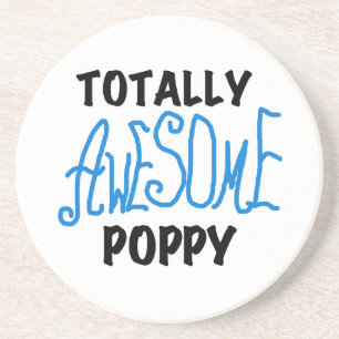 Totally Awesome Poppy T-shirts and GIfts Drink Coaster