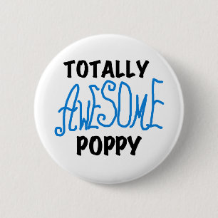 Totally Awesome Poppy T-shirts and GIfts Pinback Button