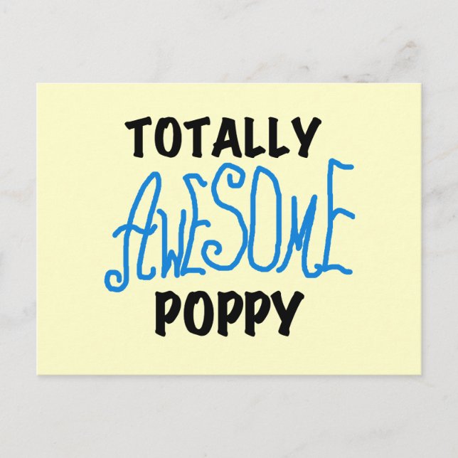 Totally Awesome Poppy T-shirts and GIfts Postcard (Front)