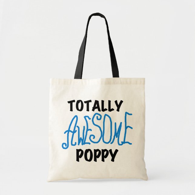 Totally Awesome Poppy T-shirts and GIfts Tote Bag (Front)