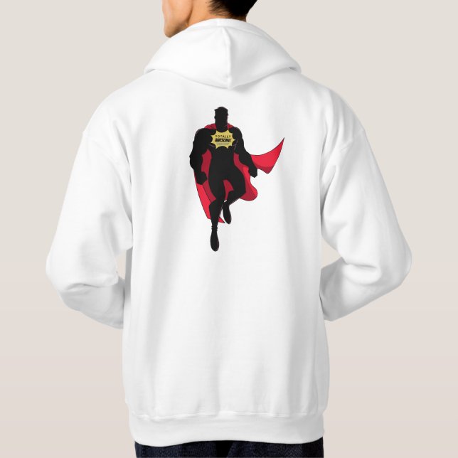 Totally Awesome Superhero Hoodie (Back)