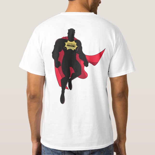 Totally Awesome Superhero T-Shirt (Back)