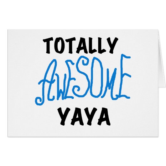 Totally Awesome Yaya T-shirts and Gifts (Front Horizontal)