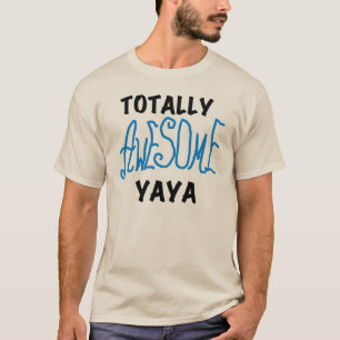 Totally Awesome Yaya T-shirts and Gifts