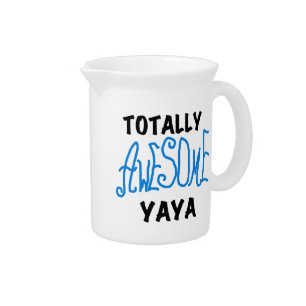 Totally Awesome Yaya T-shirts and Gifts Beverage Pitcher