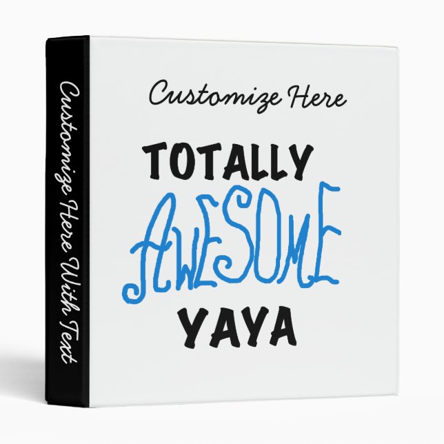 Totally Awesome Yaya T-shirts and Gifts Binder (Front/Spine)