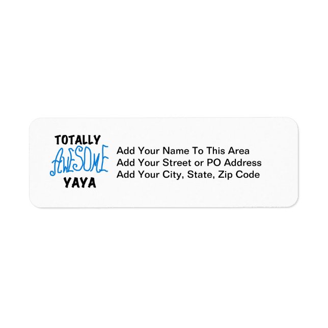 Totally Awesome Yaya T-shirts and Gifts Label (Front)