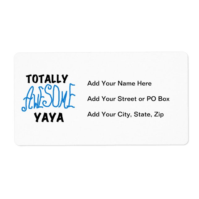 Totally Awesome Yaya T-shirts and Gifts Label (Front)