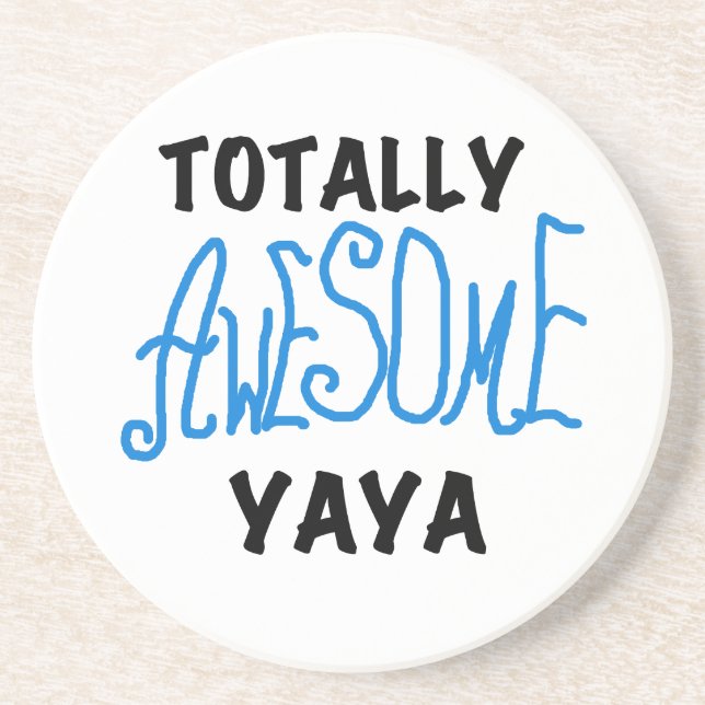 Totally Awesome Yaya T-shirts and Gifts Sandstone Coaster (Front)