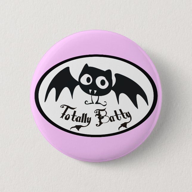 Totally Batty Pinback Button (Front)