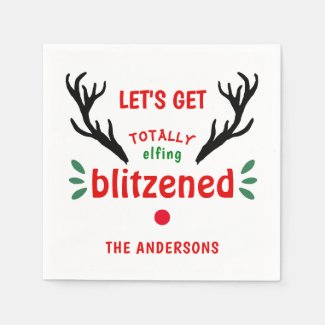Totally Blitzened Funny Reindeer Christmas Cheer Napkins