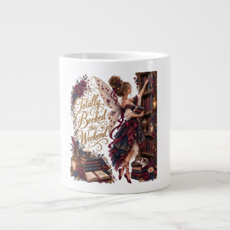 Totally Booked This Weekend Bookish Fairy Jumbo Mu Giant Coffee Mug