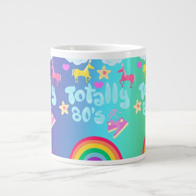 Totally Eighties Rainbow Motto Giant Coffee Mug (Front)