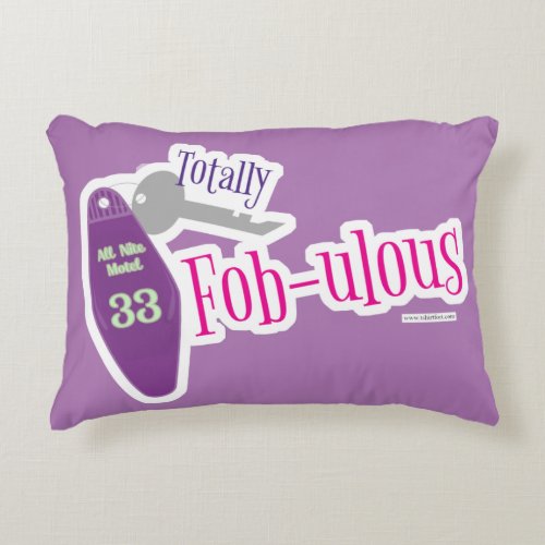 Totally Fabulous Key Fob Fun Motel Art Logo Accent Pillow