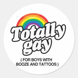 TOTALLY GAY FOR BOYS WITH TATTOOS -.png Classic Round Sticker
