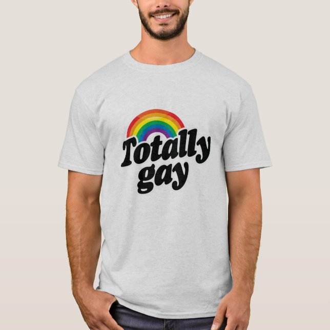 TOTALLY GAY RAINBOW - WHITE -.png T-Shirt (Front)