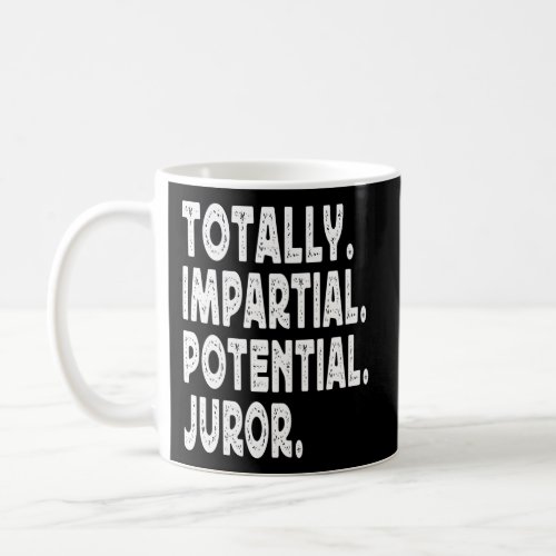 Totally Impial Potential Juror Coffee Mug