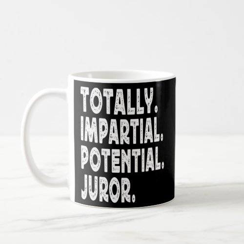 Totally Impial Potential Juror  Coffee Mug