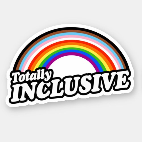 Totally Inclusive Sticker