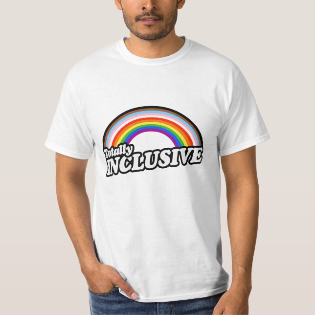 Totally Inclusive T-Shirt (Front)