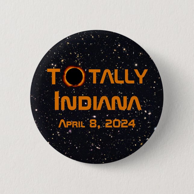 Totally Indiana 2024 Solar Eclipse Button (Front)