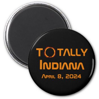 Totally Indiana 2024 Solar Eclipse Magnet by GigaPacket at Zazzle
