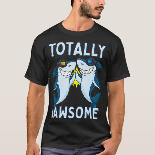 Totally Jawsome Funny Shark Awesome Pun  T_Shirt