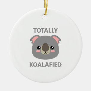 Totally Koalafied Ceramic Ornament