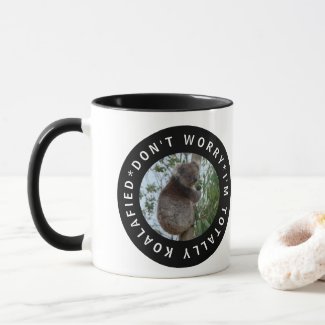 Totally Koalafied Koala Cute Animal Australia
