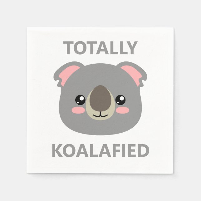 Totally Koalafied Napkins (Front)