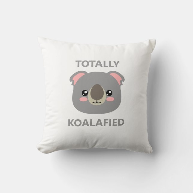 Totally Koalafied Throw Pillow (Front)