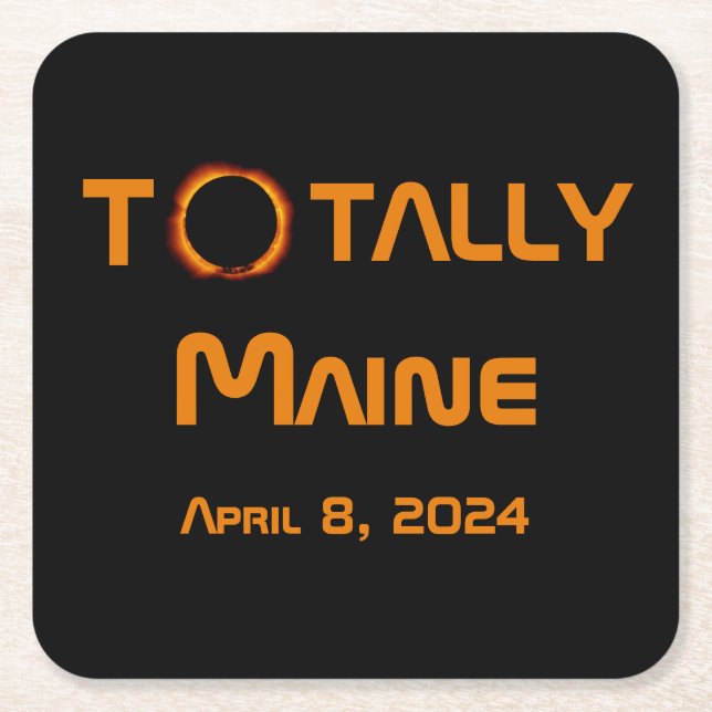Totally Maine 2024 Solar Eclipse Square Paper Coaster (Front)