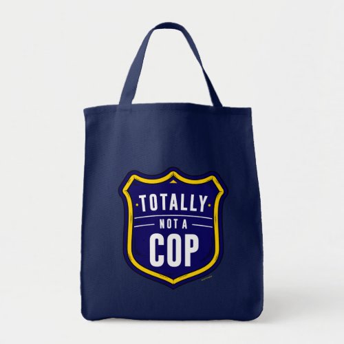 Totally Not A Cop Tote Bag