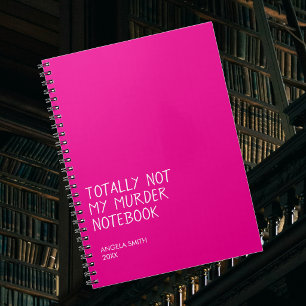 Totally Not My Murder Notebook – Funny Dark Humor 