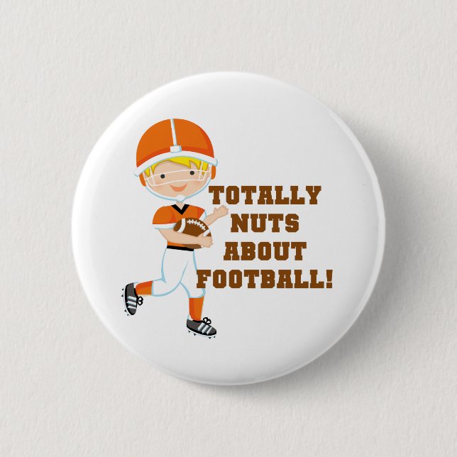 Totally Nuts About Football Button (Front)