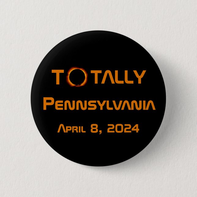 Totally Pennsylvania 2024 Solar Eclipse  Button (Front)