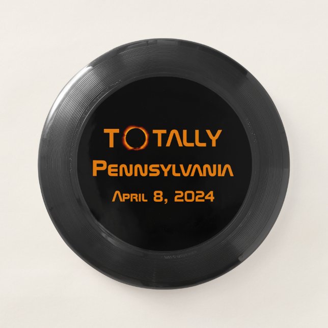 Totally Pennsylvania 2024 Solar Eclipse  Wham-O Frisbee (Front)