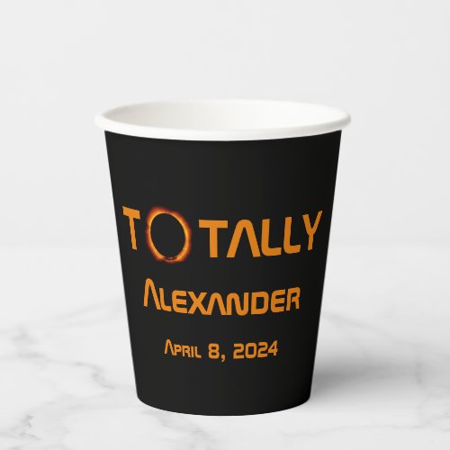 Totally Personal 2024 Solar Eclipse  Paper Cups